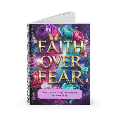 Faith Over Fear Spiral Notebook — Matthew 19:26 Inspirational Ruled Journal