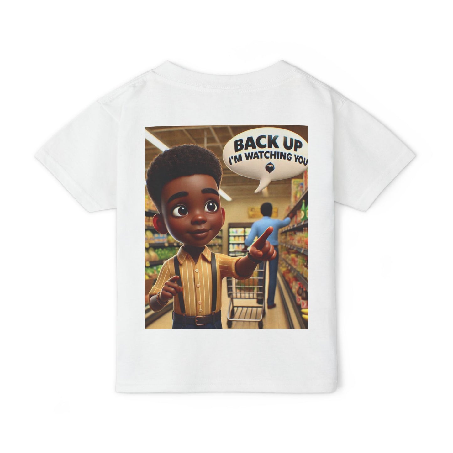 Toddler T-Shirt - "BACK UP I'M WATCHING YOU" Cartoon Design
