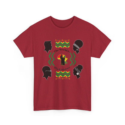 Unisex Heavy Cotton Tee - 'The World Is Black History' - Celebrate Culture & Heritage