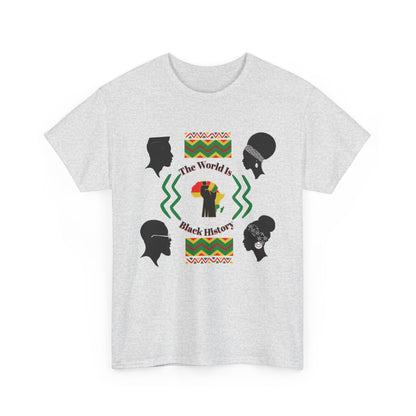 Unisex Heavy Cotton Tee - 'The World Is Black History' - Celebrate Culture & Heritage