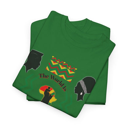 Unisex Heavy Cotton Tee - 'The World Is Black History' - Celebrate Culture & Heritage