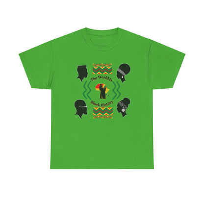 Unisex Heavy Cotton Tee - 'The World Is Black History' - Celebrate Culture & Heritage