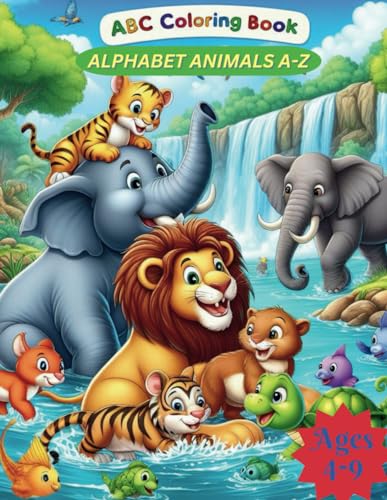 ABC Coloring Book: Alphabet Animals from A-Z: Ages 4-9