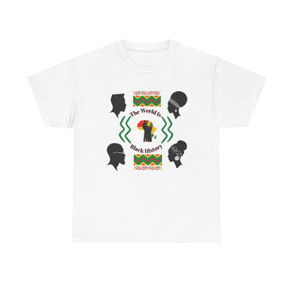 Unisex Heavy Cotton Tee - 'The World Is Black History' - Celebrate Culture & Heritage