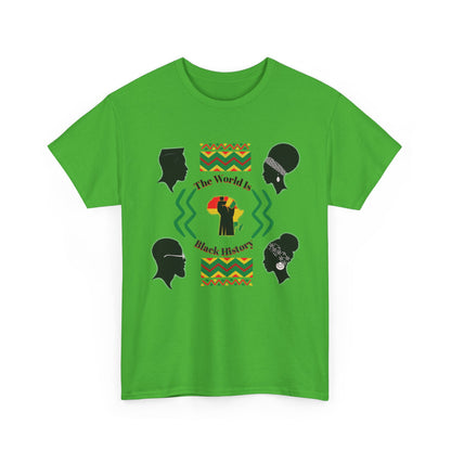 Unisex Heavy Cotton Tee - 'The World Is Black History' - Celebrate Culture & Heritage
