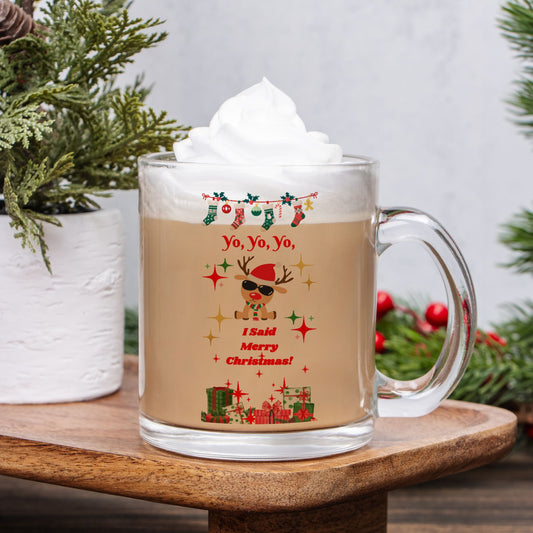 Yo Yo Yo Christmas Glass Mug